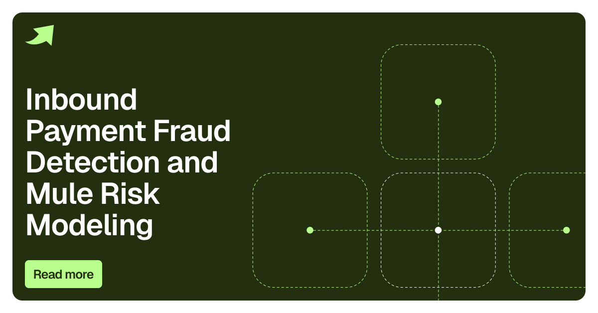 Feezai Dynamic Risk Engine Inbound Payment Fraud: Detection and Mule Risk Modeling | Feedzai